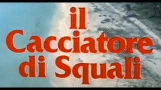 Il Cacciatore di Squali  Film completo 1979 [upl. by Omsare]