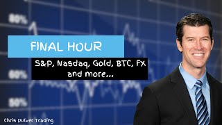 Chris Pulver Trading  FINAL HOUR LIVE Analysis SPY QQQ BTC Gold FX [upl. by Zilada]