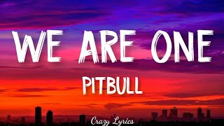 Pitbull Lyrics ft Jennifer Lopez amp Claudia Leitte  We Are One Ole Ola Official Lyrics Video [upl. by Maggy]