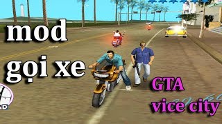 GTA VICE CITY  Thử Dùng Mod Kêu Đàn Em Mang Xe Đến Cho Mình [upl. by Ailahs665]