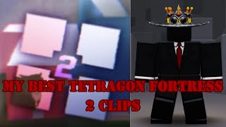 My Best Tetragon Fortress 2 Clips  Roblox [upl. by Assirrac977]