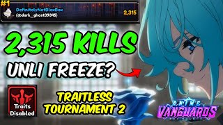 TRAITLESS 2315 KILLS IN TOURNAMENT 2 UNLI FREEZE STRAT  Anime Vanguards [upl. by Ayahsal]