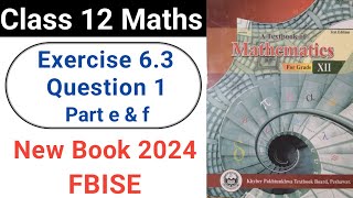 Class 12 Maths Exercise 63 Question No1 Part e amp f New KPK Book 2024 Partial Fraction [upl. by Cheatham933]