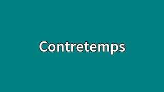 Contretemps Meaning [upl. by Mariana]