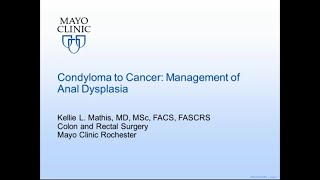 Condyloma to Cancer Management of Anal Dysplasia by Kellie L Mathis MD  Preview [upl. by Rozalin]