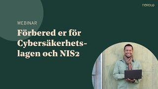 Webinar NIS2 och Cybersäkerhetslagen [upl. by Sylvan]