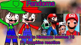 Fandoms react to Mario reacts to Nintendo Memes 16 Ft Boopkins Gacha reaction [upl. by Bodkin]