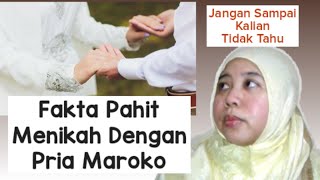 9 FAKTA PAHIT MENIKAH DENGAN PRIA MAROKO [upl. by Cohin]