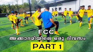 A DAY IN FCC ACADEMY MALAPPURAM  FOOTBALL ACADEMY SERIES 1 [upl. by Clark585]