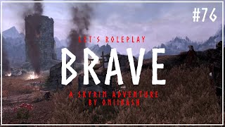 Lets Roleplay TES V Skyrim  Brave  S4 E3 [upl. by Nemaj]