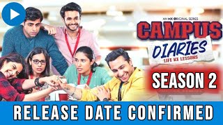 Campus Diaries Season 2 Release date  Campus Diaries Season 2 Trailer  Campus Diaries 2 Update [upl. by Natanoy791]