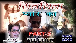 SILSILA PYAR KA PART 2New 2019Telefilm Wakeel MoryaMonu Rajawat [upl. by Yrtnej]