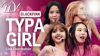 BLACKPINK  TYPA GIRL New Version  Color Coded Lyrics  Line Distribution [upl. by Nadine]