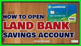 Landbank How to Open Savings Account in Landbank of the Philippines [upl. by Shapiro279]