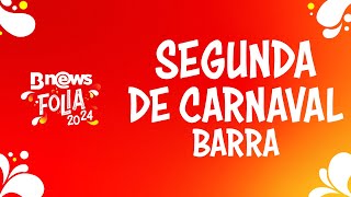 AO VIVO Carnaval de Salvador  Barra Segunda  BNews Folia 2024 [upl. by Ahsilahs441]