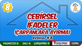 Cebirsel İfadeler Çarpanlara Ayırma  8Sınıf uzaktanegitim evokul Kampı [upl. by Hunt]