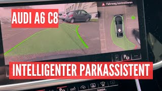 Audi A6 C8 Intelligenter Parkassistent IPA  Manövrierassistent nachgerüstet [upl. by Mohandas]