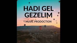 HADI GEL GEZELIM [upl. by Hanauq]