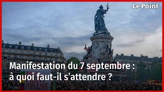 Manifestation du 7 septembre  à quoi fautil s’attendre [upl. by Yrac262]