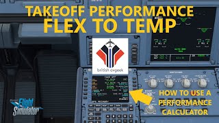 MSFS 2020  How to Use a Takeoff Performance Calculator  Get Flex TO Temp Tutorials [upl. by Ococ]