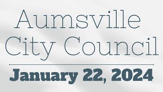 January 22 2024  Aumsville City Council Meeting [upl. by Yelra]