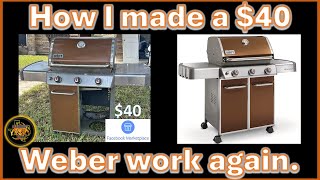 How I made a 40 Weber work again weber diy propane grill genesis [upl. by Arodaeht]