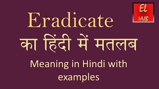 Eradicate meaning in Hindi [upl. by Eniamreg]