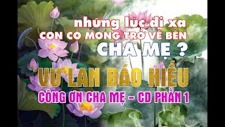 Công ơn cha mẹ  Vu lan báo hiếu  mp3 CD phần 1 [upl. by Secrest40]