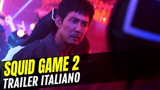 Squid Game 2 il trailer italiano della serie Netflix [upl. by Chisholm]