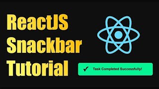 Create Dynamic and Awesome Snackbar Notifications in Reactjs  Best Beginners Guide to Reactjs [upl. by Clifford]