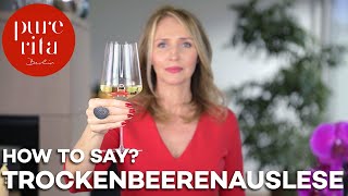 🎧 How to Pronounce Trockenbeerenauslese 🇩🇪 native pronunciation [upl. by Razaele]