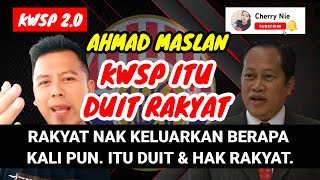 KWSP 20🔥BROTHER NI SOUND AHMAD MASLAN PASAL ISU KWSP DUIT KWSP TU DUIT amp HAK RAKYAT [upl. by Einna]