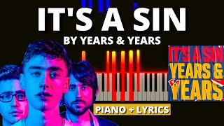 Its A Sin  Years amp Years  Piano Tutorial  Lyrics [upl. by Annaierb]