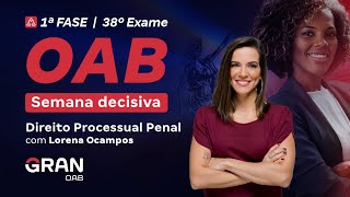 1ª Fase do 38º Exame OAB  Semana decisiva  Direito Processual Penal [upl. by Arianna]