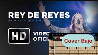 Rey de Reyes  Cover Bass Con sus notas marcoabarrientos [upl. by Silva]