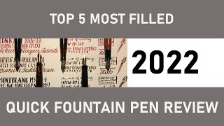 TOP5 Most Filled Fountain Pens 2022  Quick Fountain Pen Review [upl. by Shipley380]