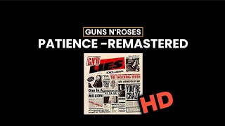 🎵 Guns N Roses  Patience Remastered [upl. by Aihsiyt]