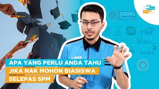 Apa Yang Anda Perlu Tahu Jika Nak Mohon Biasiswa Selepas SPM [upl. by Petty359]