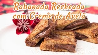 Rabanada Recheada  Receitas de Minuto EXPRESS 26 [upl. by Hubsher504]