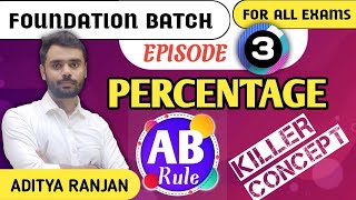 DAY 3 PERCENTAGE प्रतिशतता Basic Concepts ❤️ All Govt Exams BY ADITYA RANJAN SIR maths percentage [upl. by Tootsie]