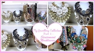 My Jewellery Collection  Part 1  Statement Necklaces [upl. by Ida]