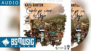 Kafu Banton  Cuando Se Viene De Abajo [upl. by Hanyaz]