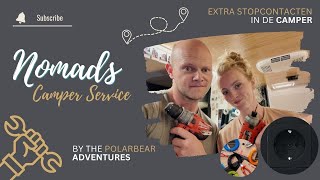 Extra stopcontacten maken in de camper  Nomads Camper Service by The Polarbear Adventures [upl. by Ahsercel]