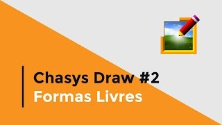 Tutorial Chasys Draw IES 2  Como Criar Formas Livres [upl. by Callas711]