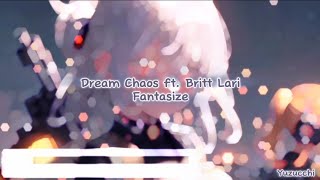 Nightcore  Fantasize Dream Chaos ft Britt Lari [upl. by Entruoc866]