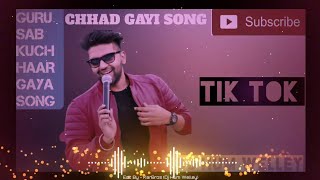 Guru Sab Kuch Haar Gaya TikTok Trending Song Chhad Gayi song  RCS [upl. by Aneeres]