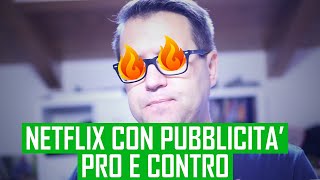 PUBBLICITÀ SU NETFLIX NEI NUOVI ABBONAMENTI CHE NE DITE [upl. by Felty]