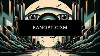 Understanding Panopticism [upl. by Ress577]