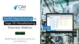 Cim50 Manufacturing vs Sage 50 Manufacturing Webinar  CIM Software [upl. by Helena]