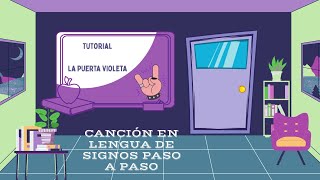 Tutorial La Puerta Violeta en Lengua de signos LSE [upl. by Parshall]